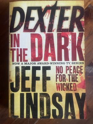 Book 3 Dexter In The Dark by Jeff Lindsay
