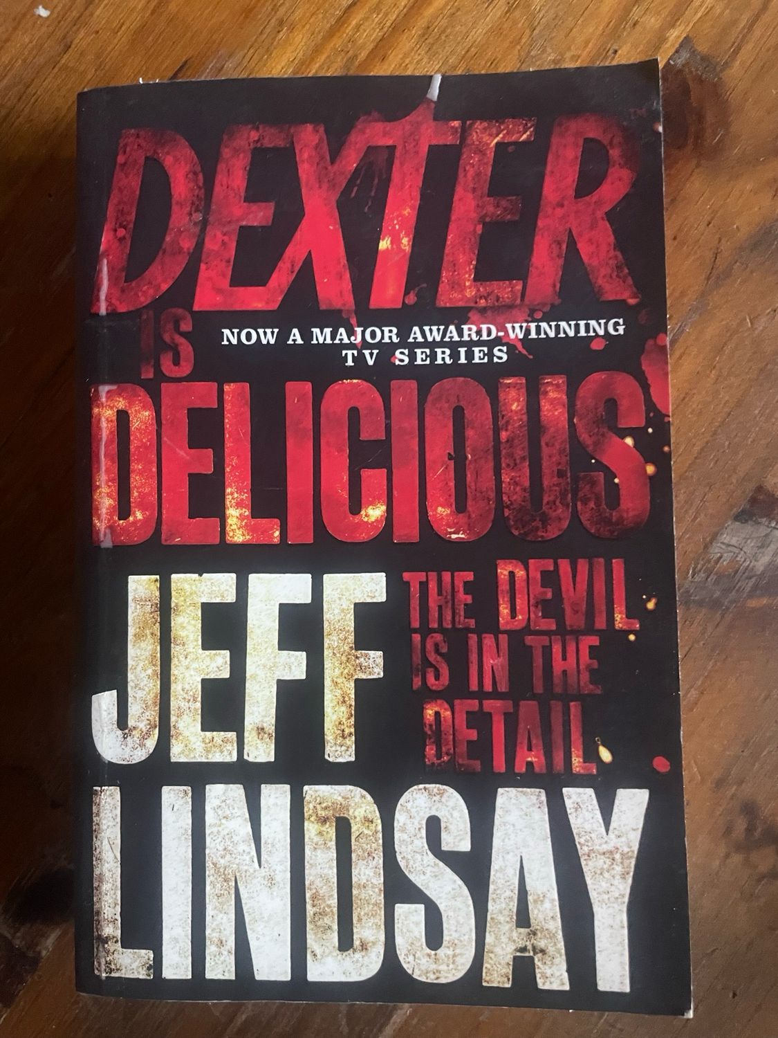 Book 5 Dexter Is Delicious by Jeff Lindsay
