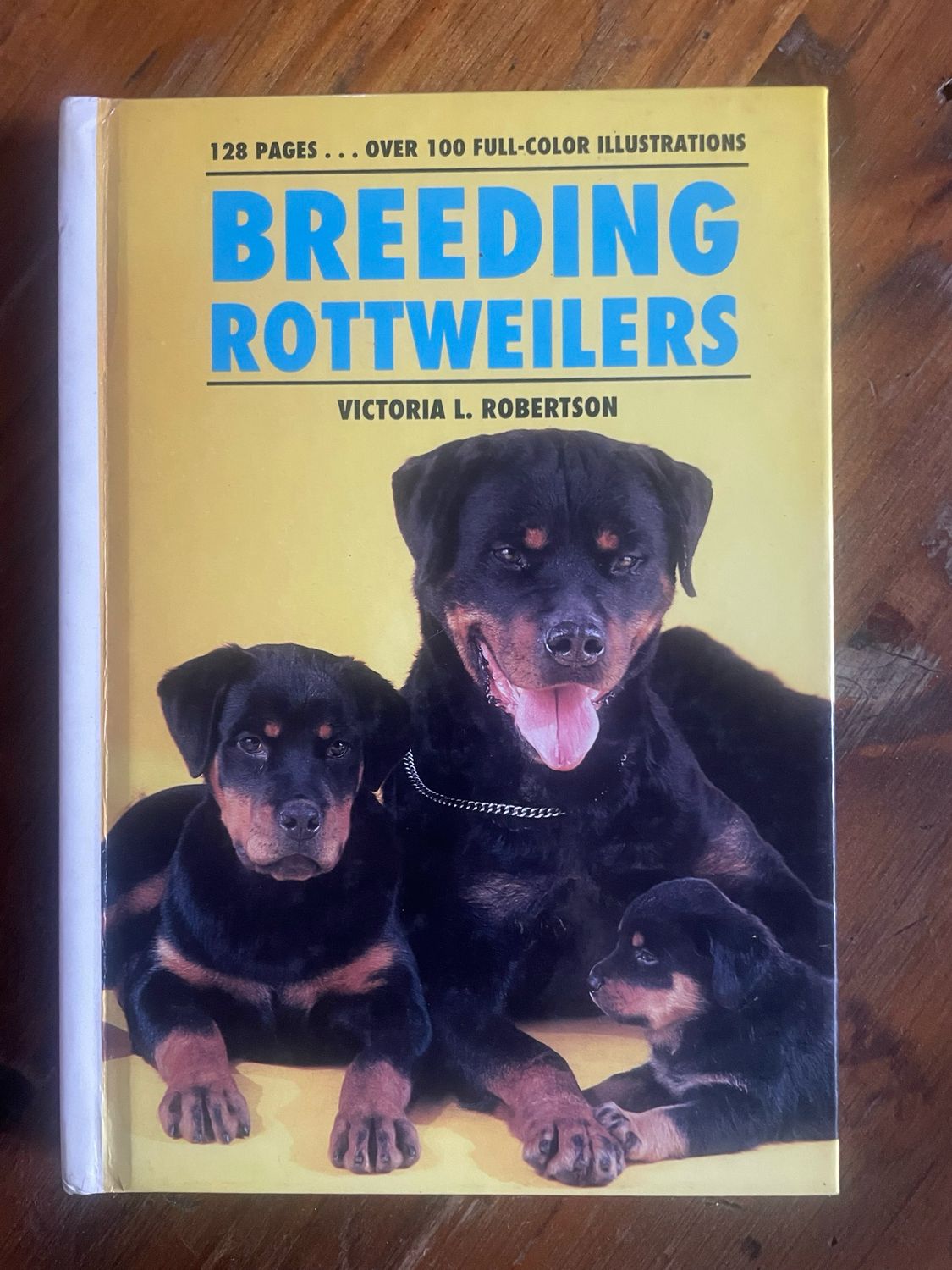 Breeding Rottweilers by Victoria L. Robertson