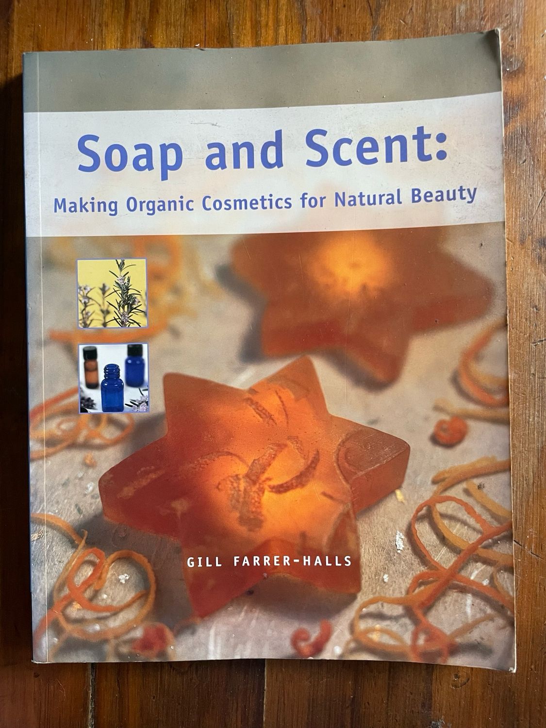 Soap And Scent by Jill Farrer- Halls