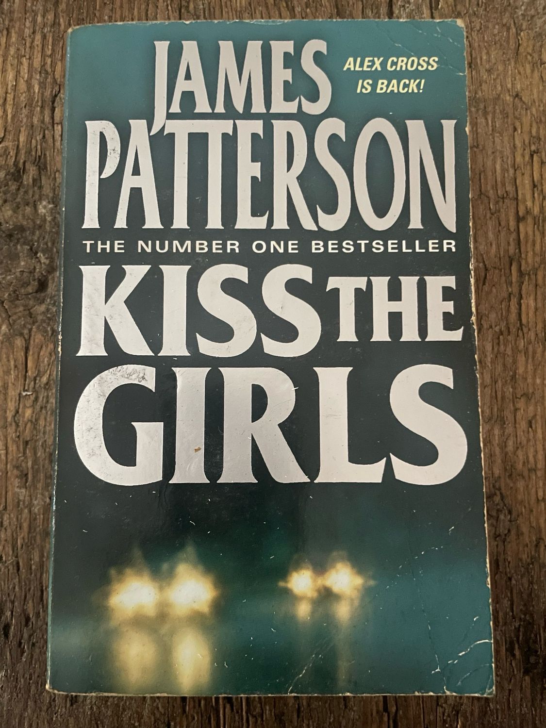 Kiss The Girls by James Patterson