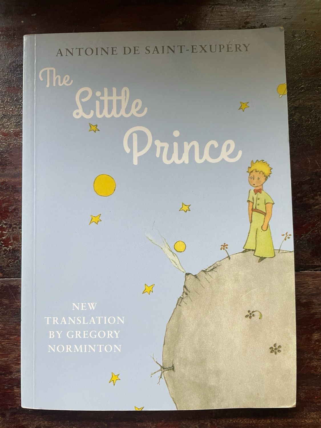 The Little Prince by Antoine De Saint- Exupèry