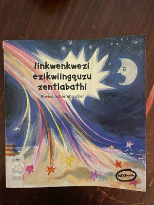 Linkwenkwezi Ezikwiingquku Zentlabathi by Reviva Schermbrucker