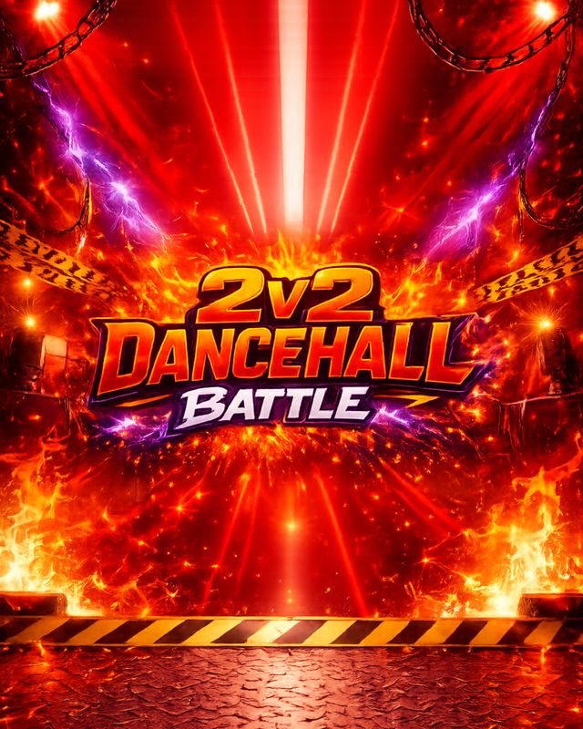 2v2 DANCEHALL BATTLE