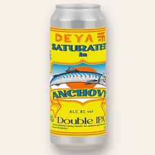DEYA (UK) - Saturated In Anchovy // Double NEIPA Anchovy, Motueka, Nectaron - 8% - Canette 50cl