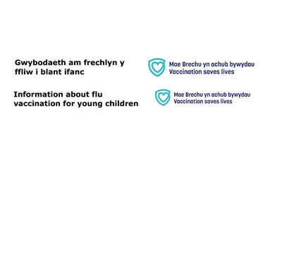 Gwybodaeth am frechlyn y ffliw i blant ifanc | Information about flu vaccination for young children