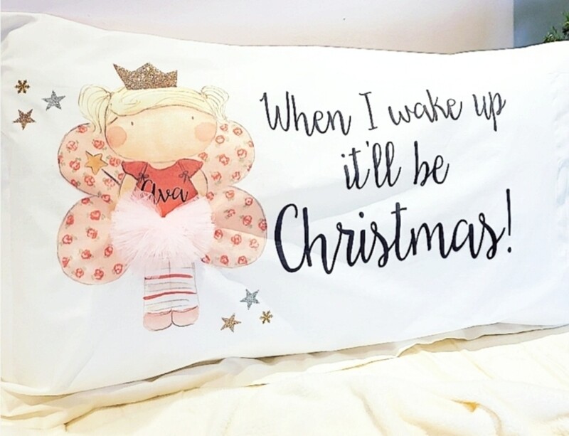 When I wake up it'll be Christmas pillowcase When I wake up it'll be Christmas pillowcase
