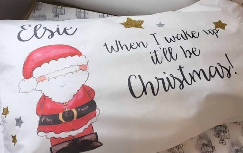 When I wake up it'll be Christmas Santa pillowcase 