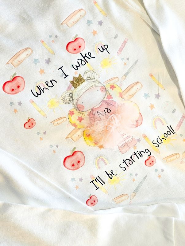 When i wake up I'll be starting school pyjamas When i wake up I'll be starting school pyjamas