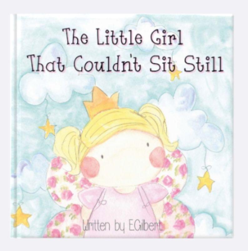 The Little Girl That Couldn't Sit Still Hardback book