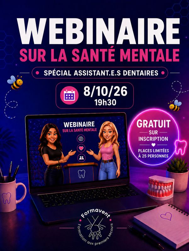 WEBINAIRE LA SANTE MENTALE POUR LES ASSISTANT(E)S DENTAIRES 8 octobre 2026 à 19H30