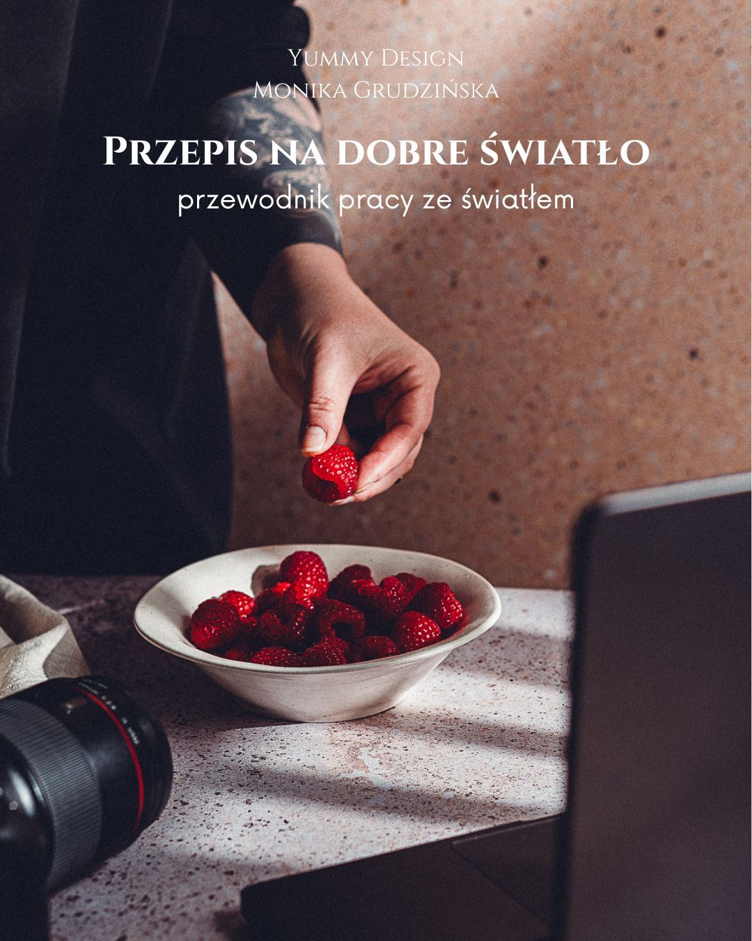 Przepis na dobre światło - przewodnik pracy ze światłem
