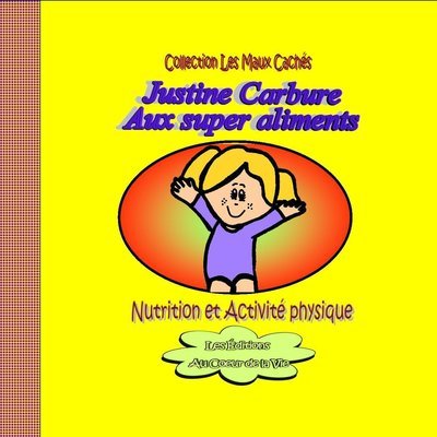 Justine carbure aux super aliments
