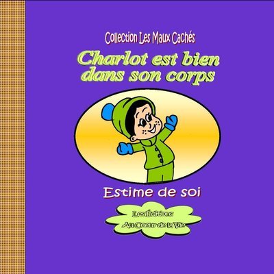 Charlot est bien dans son corps/Estime de soi