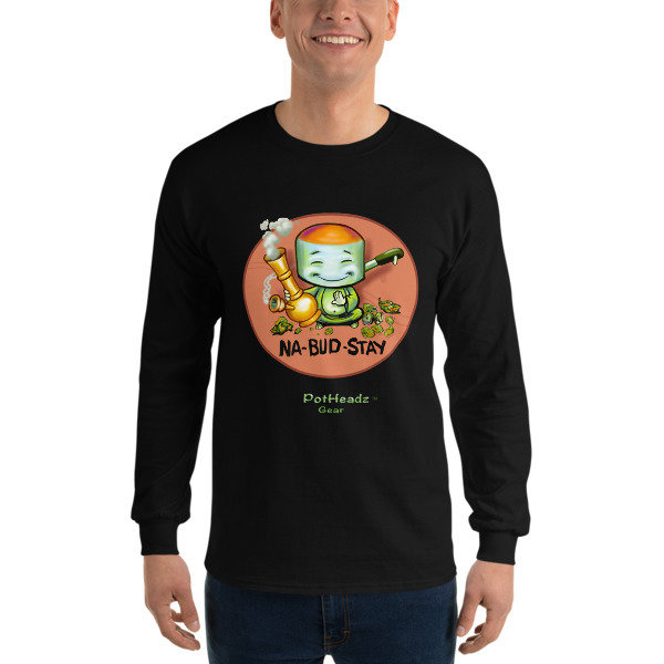 Na-Bud-Stay Long Sleeve T-Shirt
