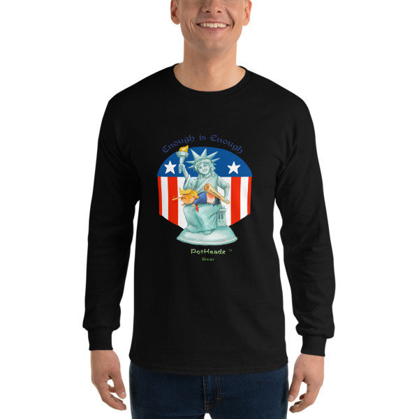 Enough is Enough Long Sleeve T-Shirt