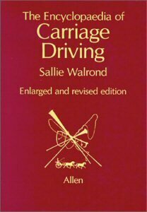 The Encyclopedia of Carriage Driving