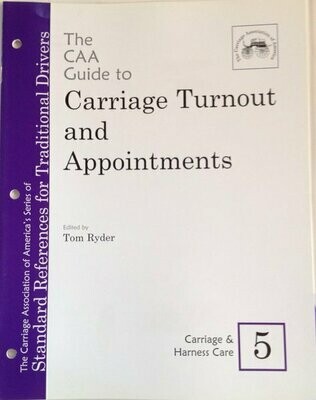 CAA Carriage Turnout and Appointments 5- Carriage and Harness Care