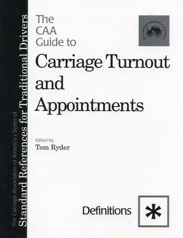 CAA Carriage Turnout and Appointments- Definitions