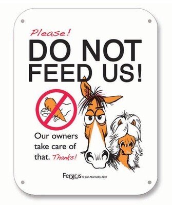 Fergus Barn Sign - Do Not Feed Horses
