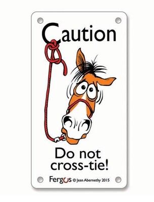 Fergus Barn Sign - Caution Do Not Cross-Tie