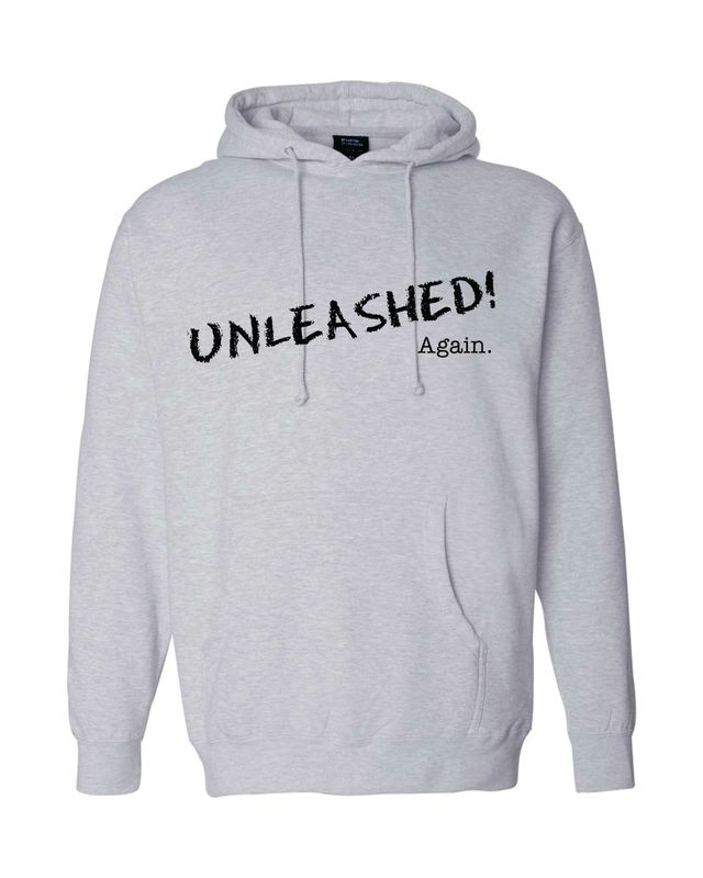 Unleashed Again- Heavyweight Hoodie