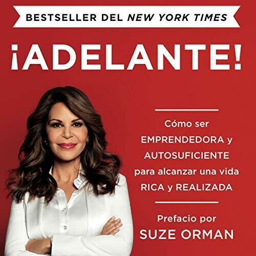 Adelante: Cómo ser emprendedora y autosuficiente para alcanzar una vida rica y realizada (Audiobook)