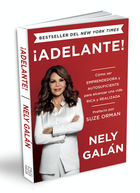 ¡Adelante!: Cómo ser emprendedora y autosuficiente para alcanzar una vida rica y realizada - (Spanish Edition, Paperback)