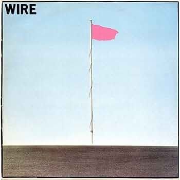 WIRE- Pink Flag