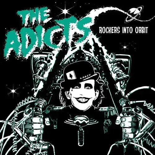 THE ADICTS- Rockers Into Orbit