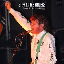 STIFF LITTLE FINGERS- Greatest Hits Live In London STIFF LITTLE FINGERS- Greatest Hits Live In London