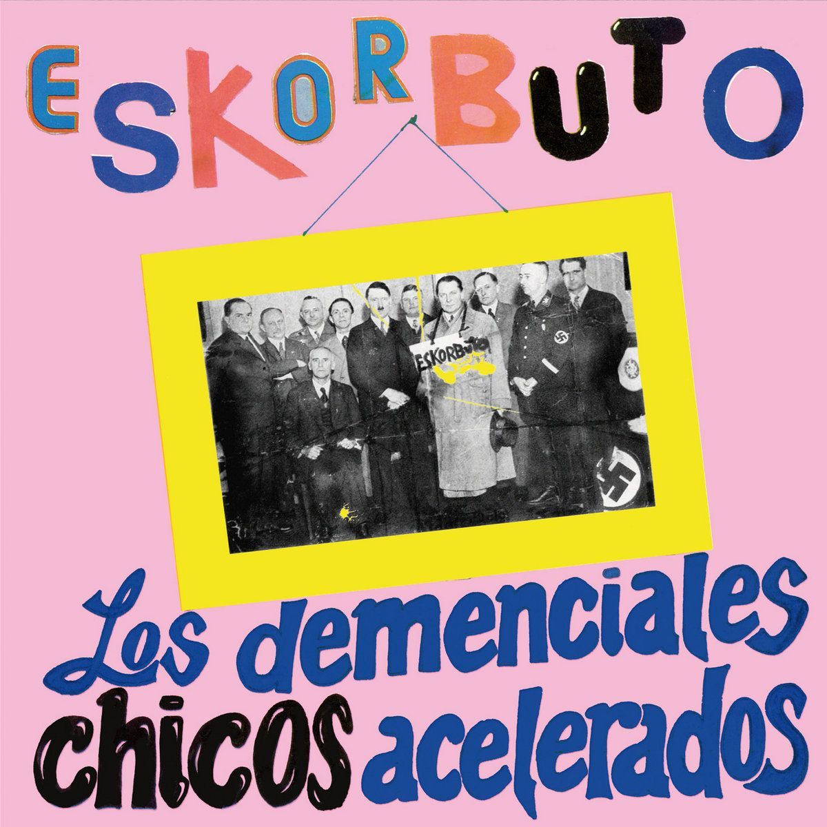 ESKORBUTO- Los Demenciales Chicos Acelerados