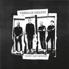 TEENAGE HEARTS- Didn't get invited