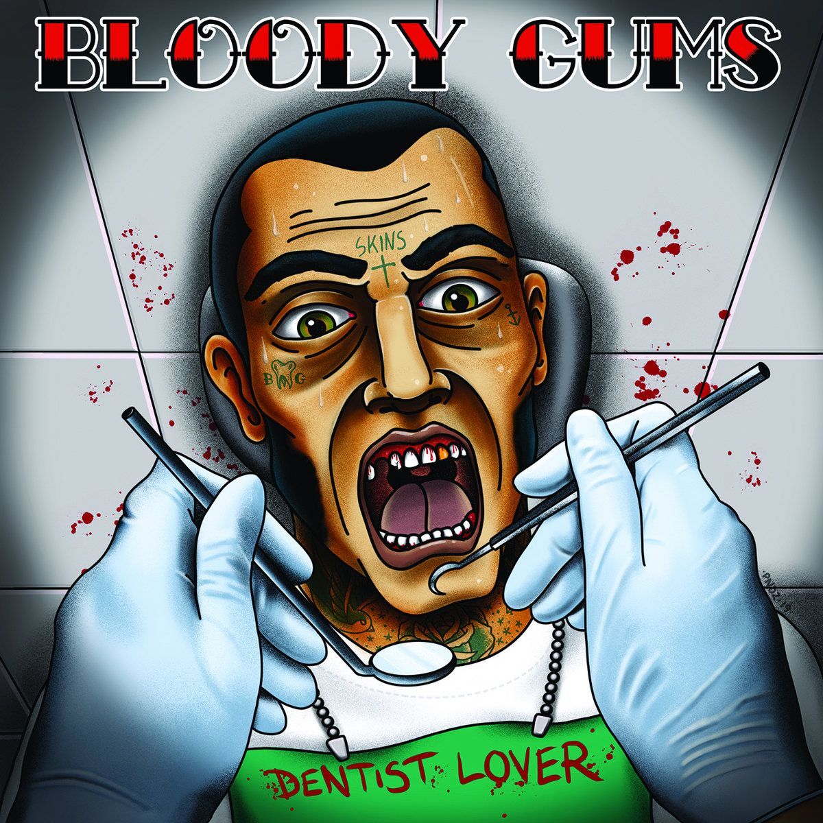 BLOODY GUMS- Dentist Lover BLOODY GUMS- Dentist Lover