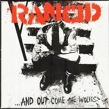 RANCID- ...And Out Come The Wolves RANCID- ...And Out Come The Wolves