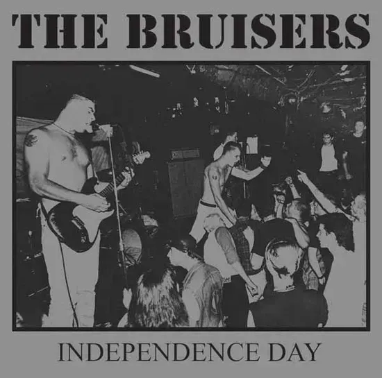 THE BRUISERS- Independence Day THE BRUISERS- Independence Day
