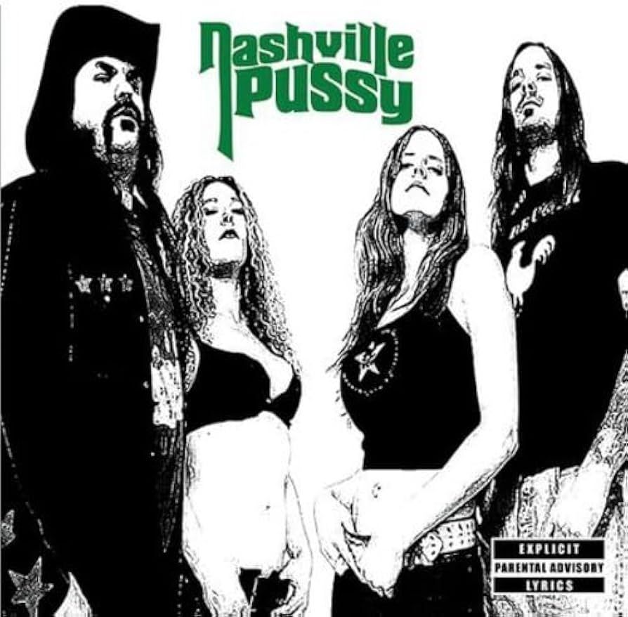 NASHVILLE PUSSY- Say Something Nasty NASHVILLE PUSSY- Say Something Nasty