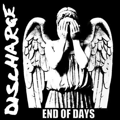 DISCHARGE- End Of Days DISCHARGE- End Of Days