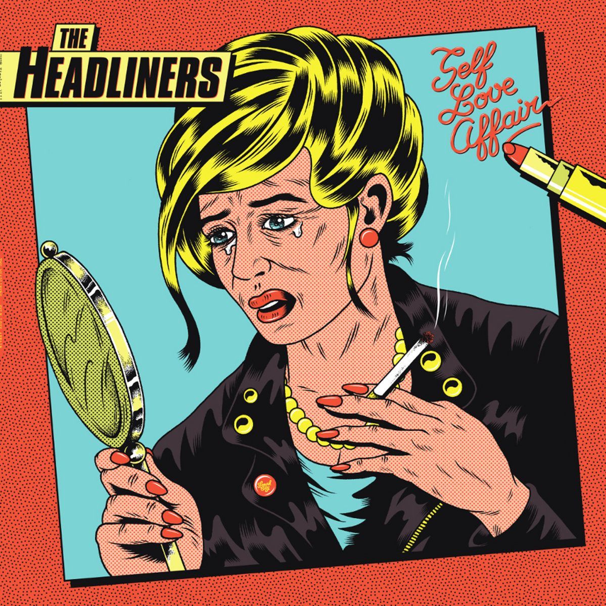 THE HEADLINERS- Self Love Affair THE HEADLINERS- Self Love Affair