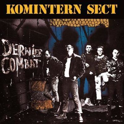 KOMINTERN SECT- Dernier Combat KOMINTERN SECT- Dernier Combat