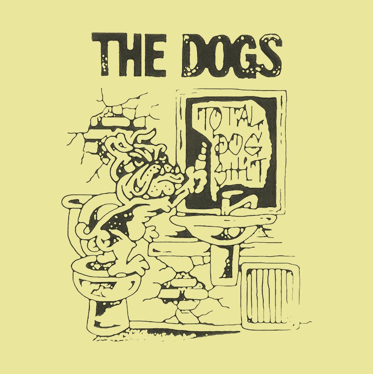 THE DOGS- Total Dog Shit THE DOGS- Total Dog Shit