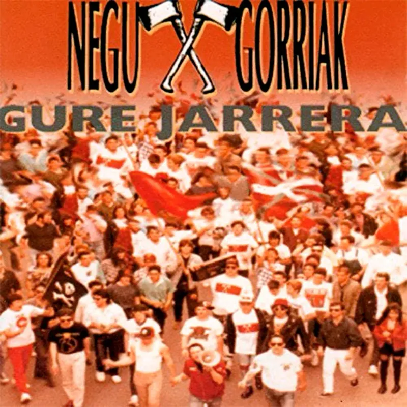NEGU GORRIAK- Gure Jarrera