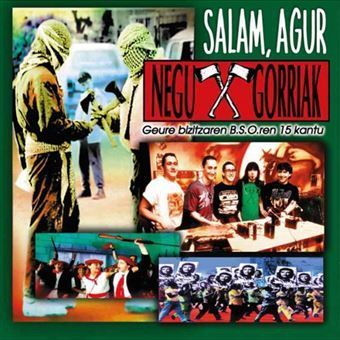 NEGU GORRIAK- Salam, Agur