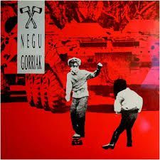 NEGU GORRIAK- Negu Gorriak