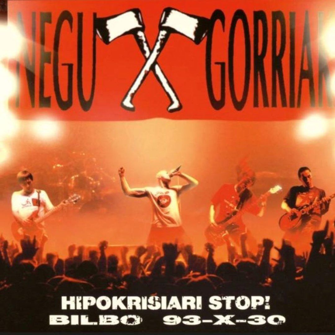 NEGU GORRIAK- Hipokrisiari Stop Bilbo 93-X-30 NEGU GORRIAK- Hipokrisiari Stop Bilbo 93-X-30