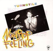 TURNSTILE- Nonstop Feelings TURNSTILE- Nonstop Feelings
