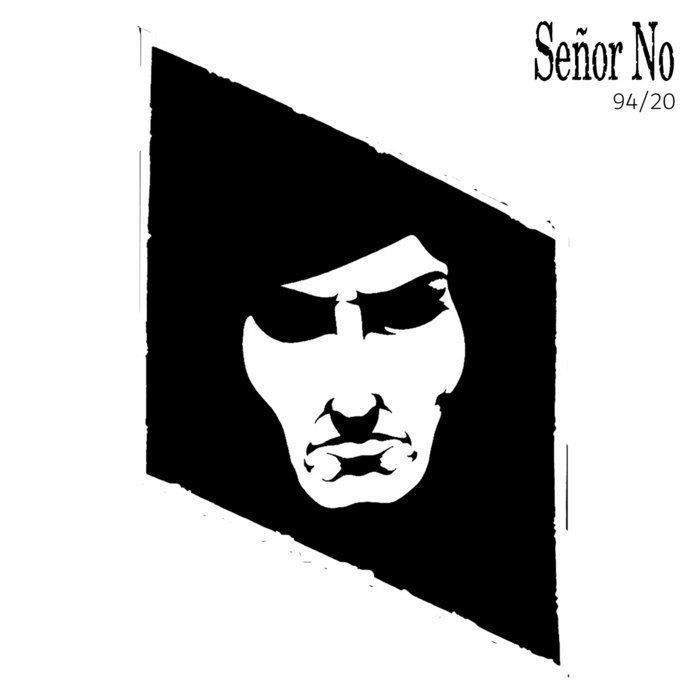 SEÑOR NO- 94/20 SEÑOR NO- 94/20