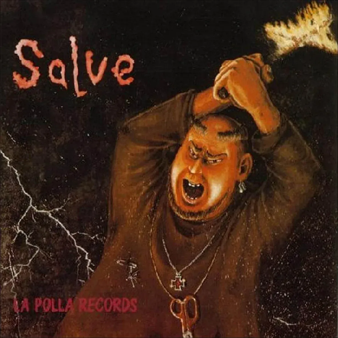 LA POLLA RECORDS- Salve LA POLLA RECORDS- Salve