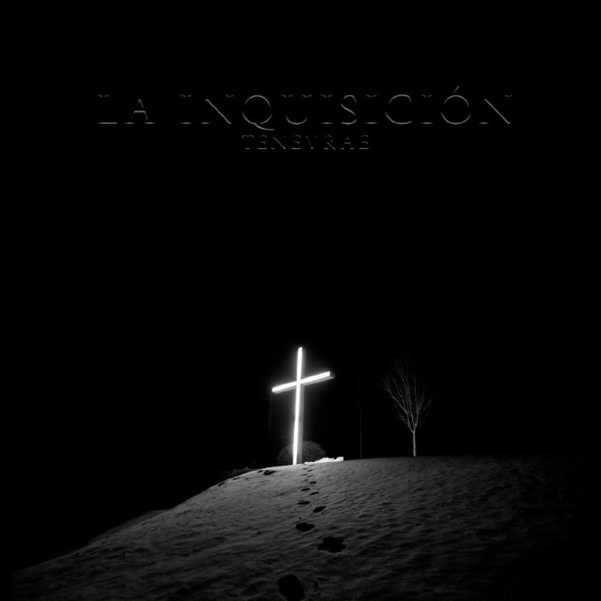 LA INQUISICION- Tenevrae LA INQUISICION- Tenevrae
