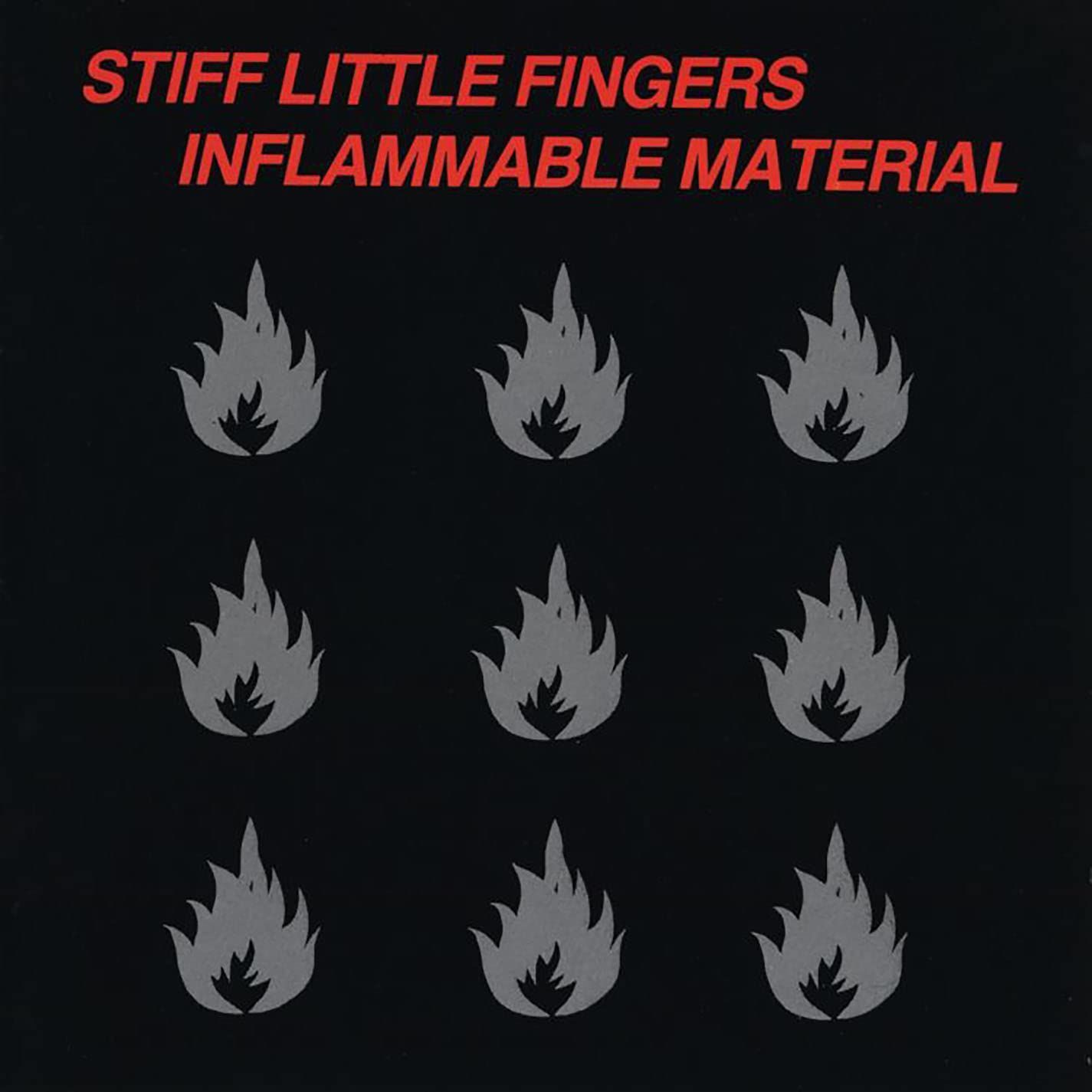 STIFF LITTLE FINGERS- Inflammable Material STIFF LITTLE FINGERS- Inflammable Material